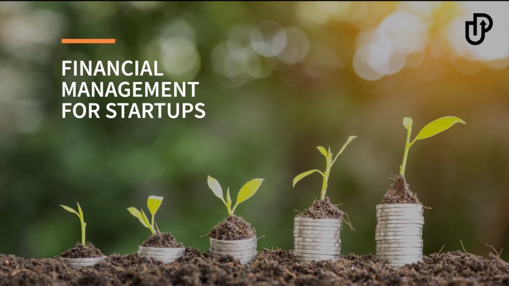 The Basics of Financial Management for Startups